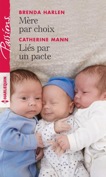 Mère par choix / Liés par un pacte