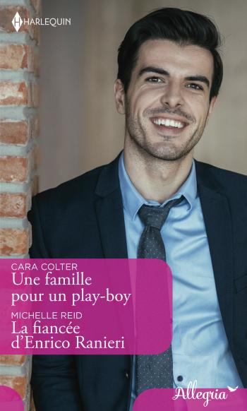 Une famille pour un play-boy / La fiancée d'Enrico Ranieri