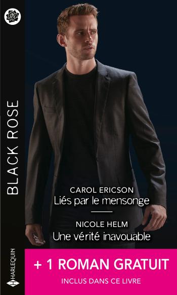Liés par le mensonge / Une vérité inavouable / Un rival trop attirant