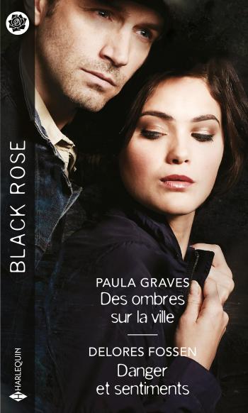 Des ombres sur la ville / Danger et sentiments
