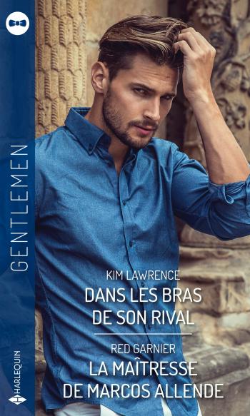 Dans les bras de son rival / La maîtresse de Marcos Allende