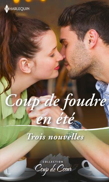 Coup de foudre en été - Brûlante attirance / La belle des sables / Le mariage de l'année
