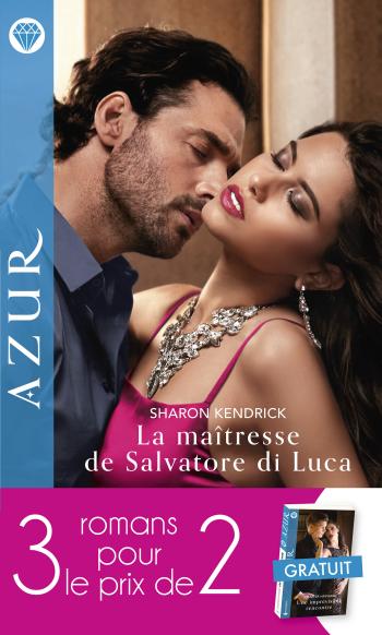 Pack 3 pour 2 Azur - septembre 2020 - La maîtresse de Salvatore di Luca / Eprise de son meilleur ami / Une imprévisible rencontre