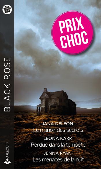 Prix choc Black rose -30% - Le manoir des secrets / Perdue dans la tempête  +1 roman gratuit