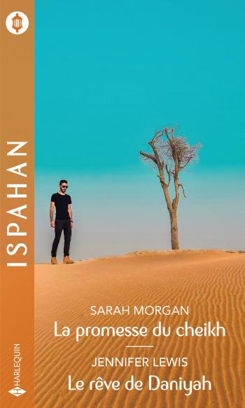 La promesse du cheikh / Le rêve de Daniyah