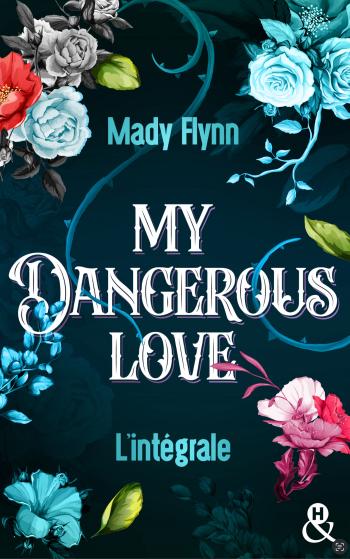 Intégrale de la série "My Dangerous Love"