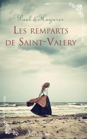 Les remparts de Saint-Valery