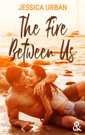 The Fire Between Us
