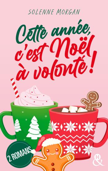 Cette année, c'est Noël à volonté !
