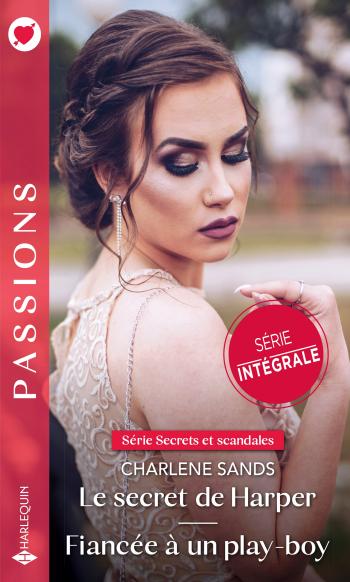 Intégrale de la série " Secrets et scandales"