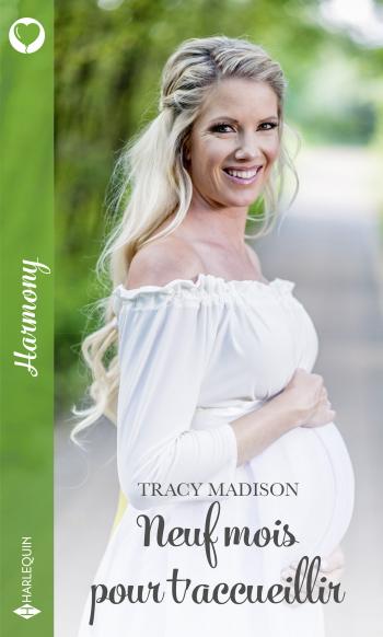 Neuf mois pour t'accueillir