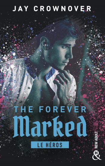 The Forever Marked - Le héros