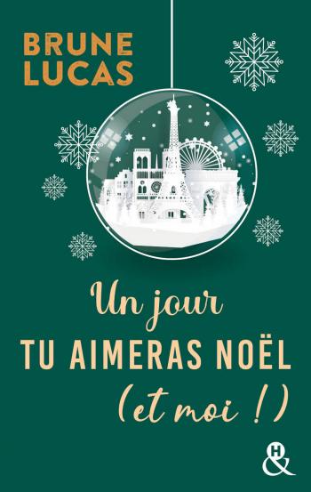 Un jour tu aimeras Noël (et moi !)
