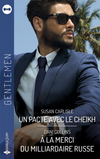 Un pacte avec le cheikh / A la merci du milliardaire russe