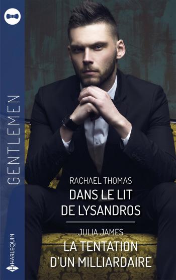 Dans le lit de Lysandros / La tentation d'un milliardaire