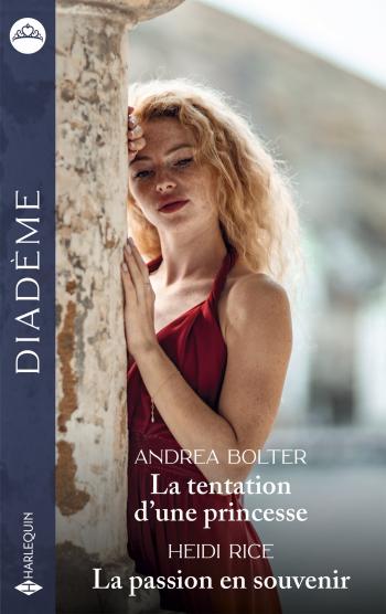 La tentation d'une princesse / La passion en souvenir