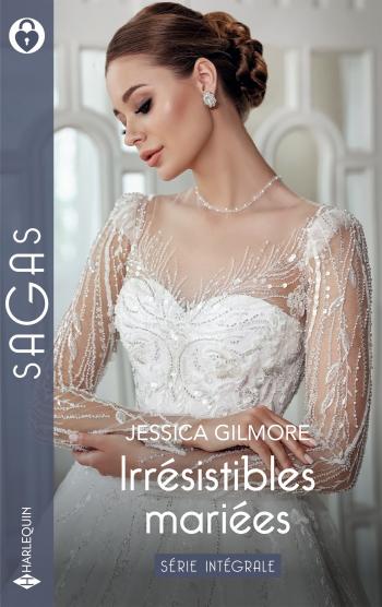 Intégrale de la série "Irrésistibles mariées"