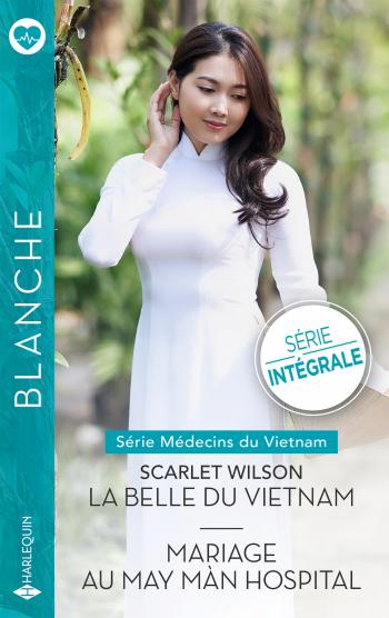 Intégrale de la série "Médecins du Vietnam"