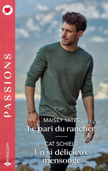 Le pari du rancher / Un si délicieux mensonge