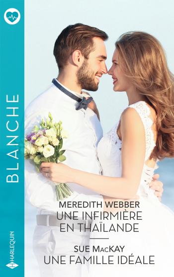Une infirmière en Thaïlande / Une famille idéale