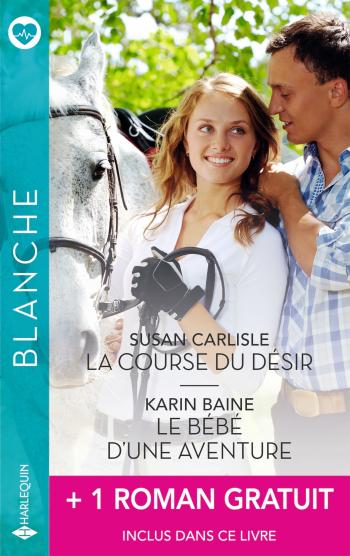 La course du désir / Le bébé d’une aventure + 1 titre gratuit