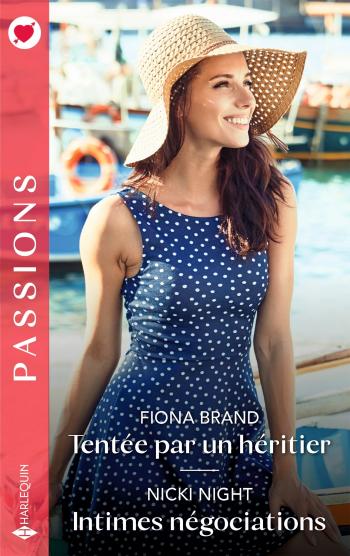 Tentée par un héritier / Intimes négociations