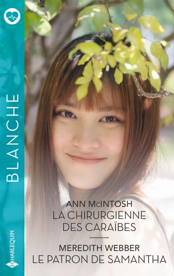 La chirurgienne des Caraïbes / Le patron de Samantha