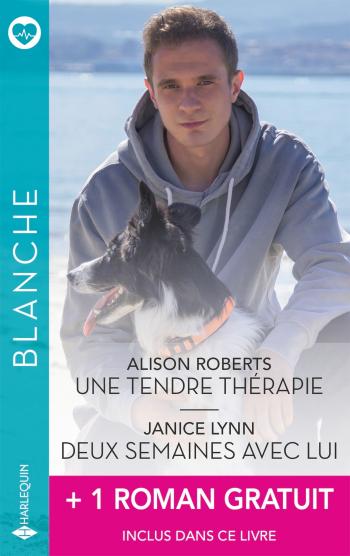 Une tendre thérapie / Deux semaines avec lui + 1 titre gratuit
