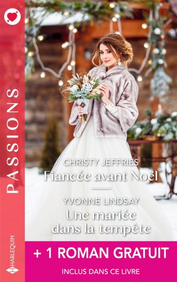 Fiancée avant Noël / Une mariée dans la tempête + 1 titre gratuit