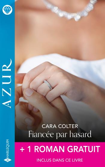 Fiancée par hasard + 1 titre gratuit