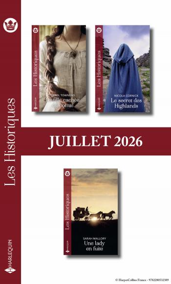 Pack mensuel Les Historiques - 3 romans (Juillet 2026)