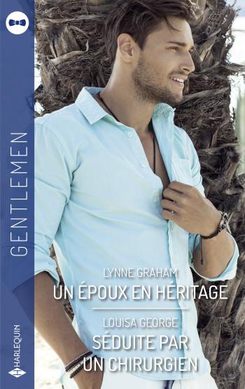 Un époux en héritage / Séduite par un chirurgien