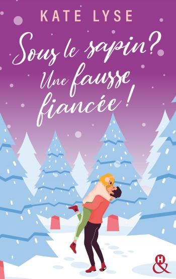 Sous le sapin ? Une fausse fiancée !