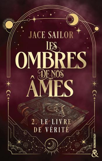 Les Ombres de nos Âmes #2 - Le livre de vérité 