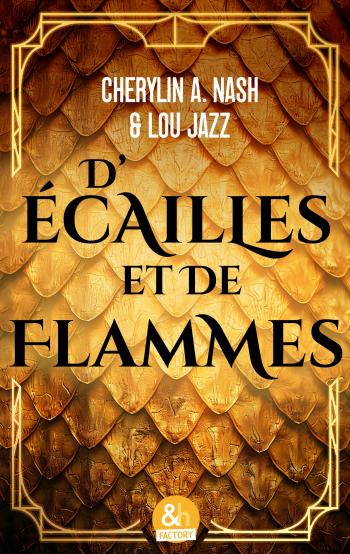 D'écailles et de flammes