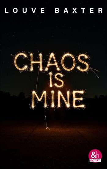 Chaos is mine