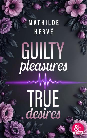 Guilty Pleasures, True Desire