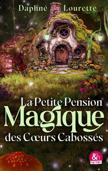 La petite pension magique des cœurs cabossés