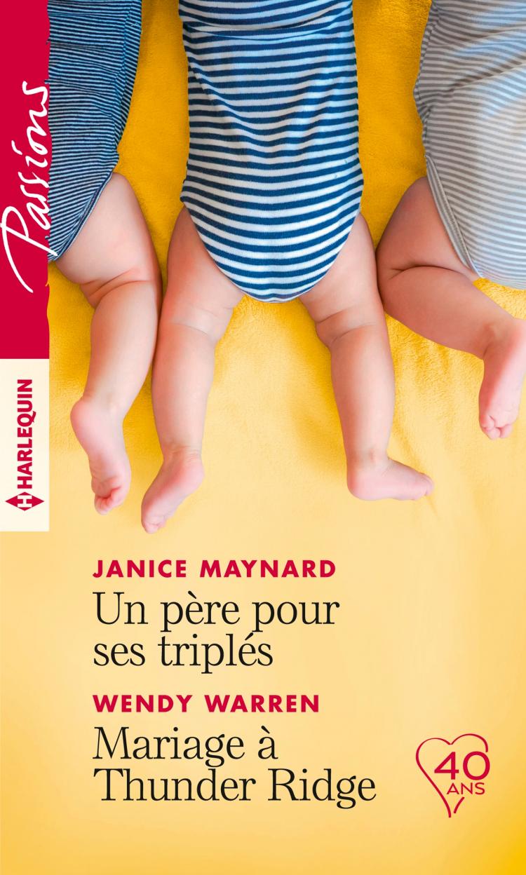 Un père pour ses triplés / Mariage à Thunder Ridge Harlequin