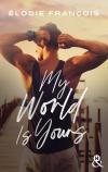 My World Is Yours