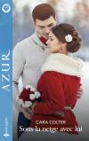 Sous la neige avec lui